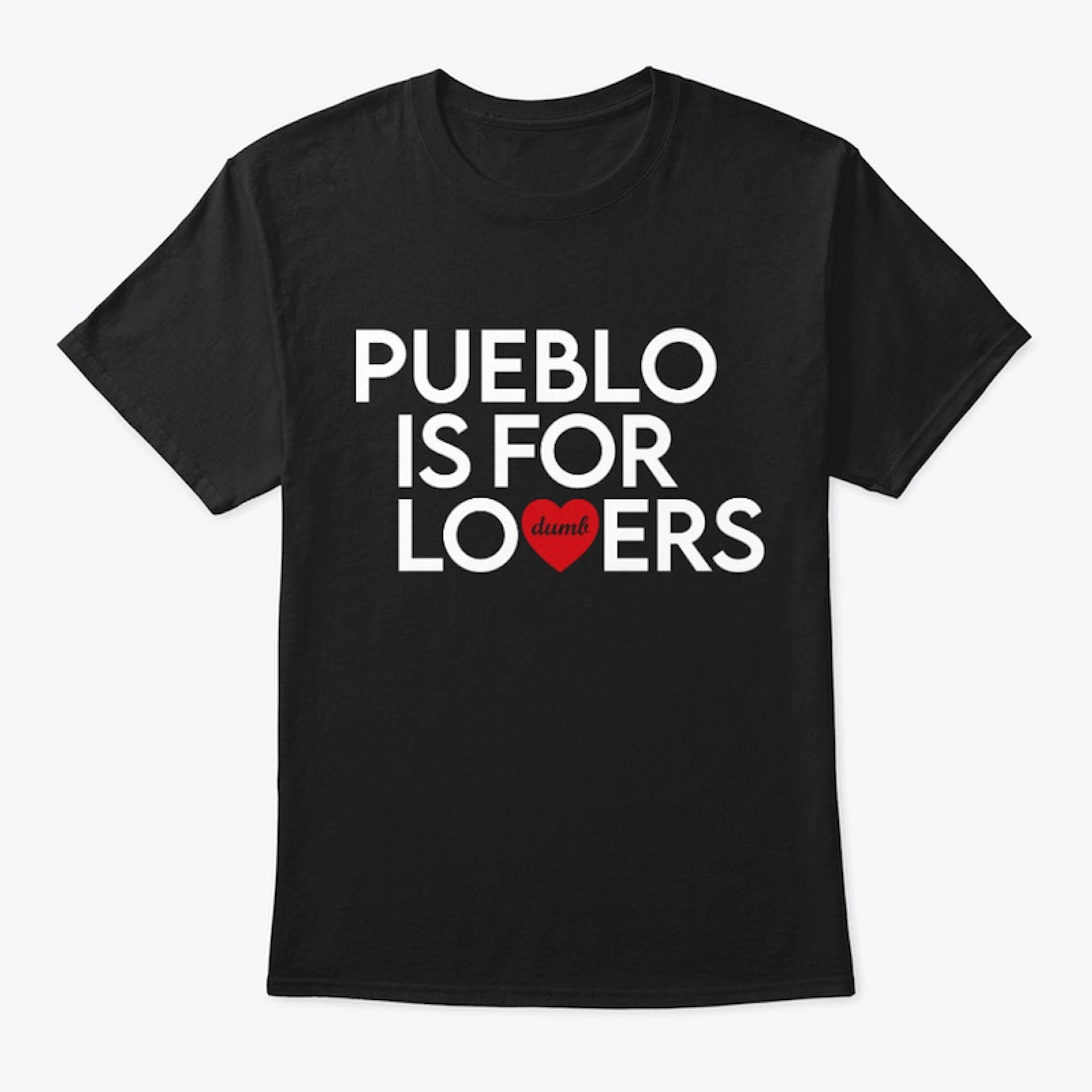 Pueblo is for Lovers